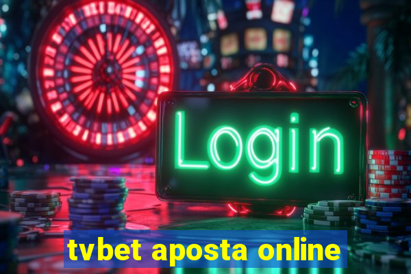 tvbet aposta online